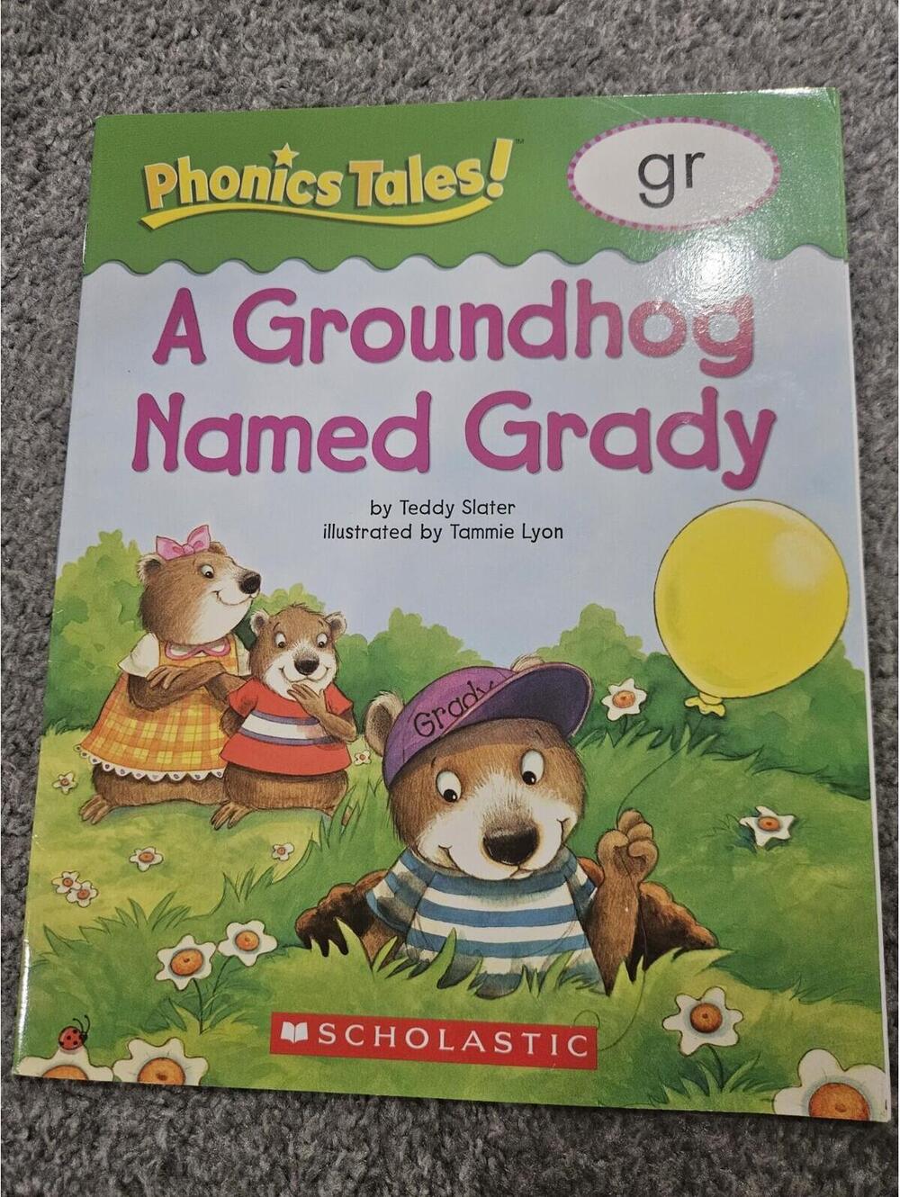 Phonics Tales Ser.: Groundhog Named Grady by Inc. Staff Scholastic (1948, Trade